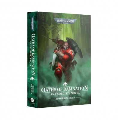 OATHS OF DAMNATION an exorcists novel LIBRO IN INGLESE warhammer 40k BLACK LIBRARY Games Workshop - 1