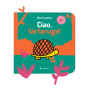 CIAO TARTARUGA kim crumrine LIBRO albo illustrato MINIBOMBO età 1+