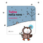 TUTINO NELLA NEVE lorenzo clerici LIBRO albo illustrato MINIBOMBO età 1+