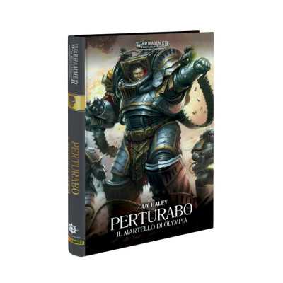 PERTURABO il martello di olympia GUY HALEY libro IN ITALIANO warhammer THE HORUS HERESY panini
