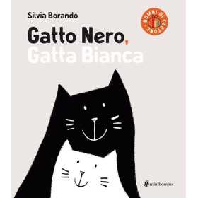 GATTO NERO GATTA BIANCA silvia borando LIBRO cartonato per bambini MINIBOMBO età 1+