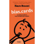 BIAS CARDS gioco di carte A FUMETTI sulle fallacie COGNITIVE psycomix MAURO MOSCONI