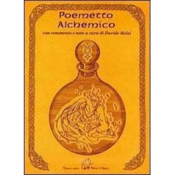 POEMETTO ALCHEMICO davide melzi EDIZIONI DELLA TERRA DI MEZZO commenti e note TERRA DI MEZZO - 1