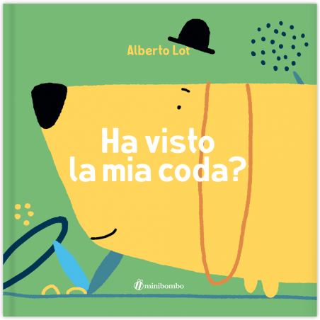 HA VISTO LA MIA CODA? di Alberto Lot - Minibombo 2020 Minibombo - 1