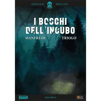 I BOSCHI DELL'INCUBO volume 1 ADVENTURE BOOK arkham dreams TORA EDIZIONI unlimited edition LIBRARSI - 1