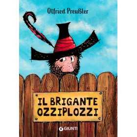 IL BRIGANTE OZZIPLOZZI giunti editore OTFRIED PREUBLER libro per ragazzi 8+  - 1