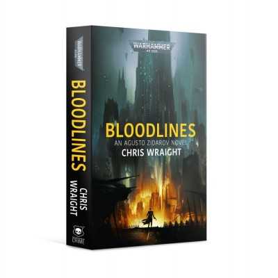 BLOODLINES an Augusto Zidarov novel by Chris Wraight Black Library Games Workshop - 1