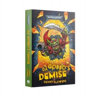 DA GOBBO'S DEMISE denny flowers BLACK LIBRARY libro IN INGLESE warhammer 40k Games Workshop - 1