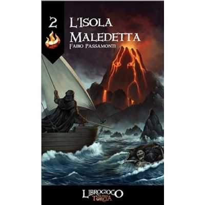 L'ISOLA MALEDETTA librogioco L'ULTIMA TORCIA 2 fabio passamonti IN ITALIANO libro game ACHERON - 1