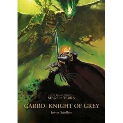 GARRO KNIGHT OF GREY james swallow THE HORUS HERESY siege of terra WARHAMMER 40K libro IN INGLESE black library Games Workshop -