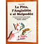 LA PITA L'ANGIOLEIN E AL MELPODEE grammatica e dizionario IL DIALETTO DI MONTECCHIO EMILIA franco boni  - 1