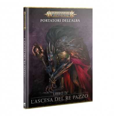 L'ASCESA DEL RE PAZZO dawnbringers BOOK IV manuale IN ITALIANO warhammer AGE OF SIGMAR età 12+ Games Workshop - 1