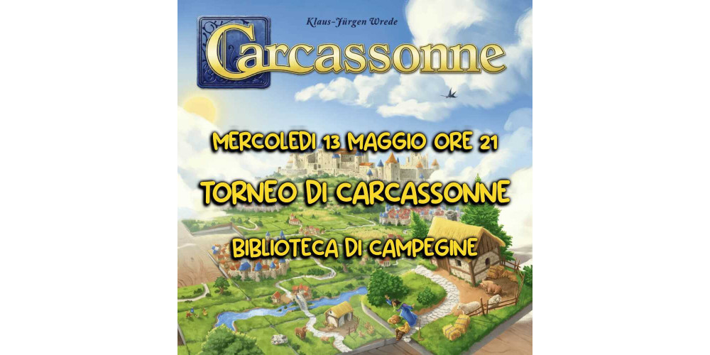 TORNEO DI CARCASSONNE IN BIBLIOTECA A CAMPEGINE TORNEO DI CARCASSONNE IN BIBLIOTECA A CAMPEGINE