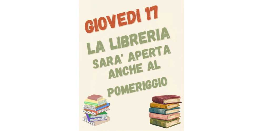 Giovedì 17 settembre la libreria sarà aperta anche al pomeriggio
