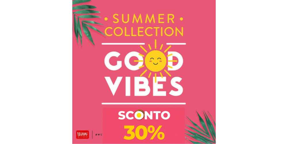 PROMO 30% LEGAMI GOOD VIBES