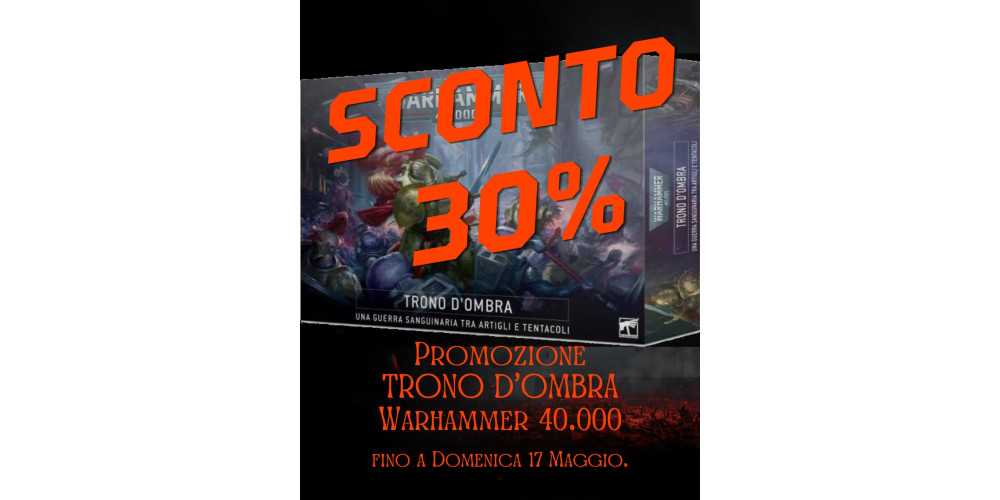 Trono d'Ombra sconto 30% fino al 17 maggio