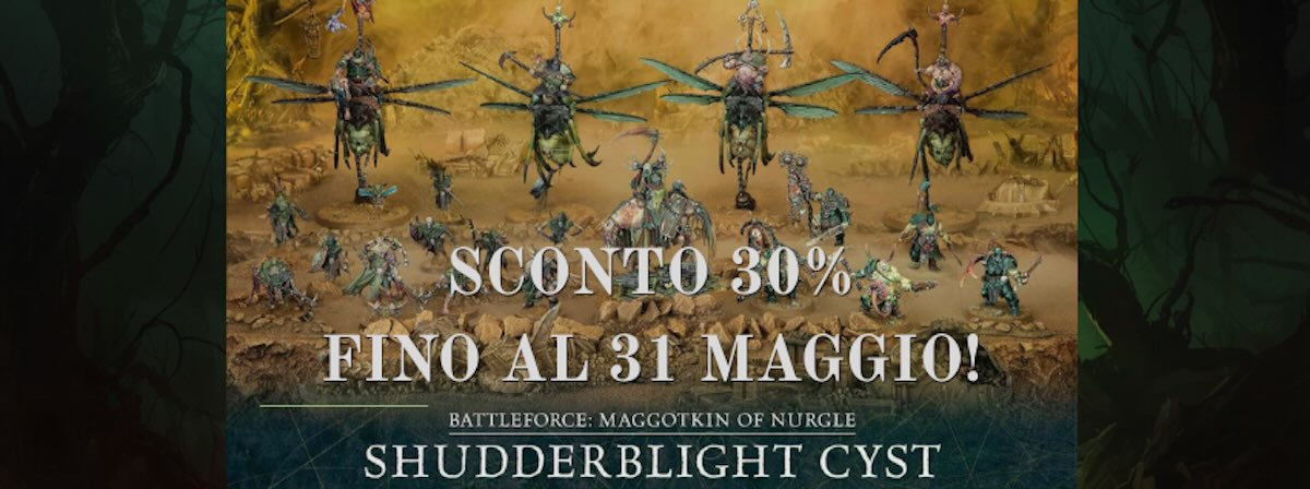 Battleforce Maggotkin of Nurgle sconto 30% fino al 31 maggio Shudderblight Cist